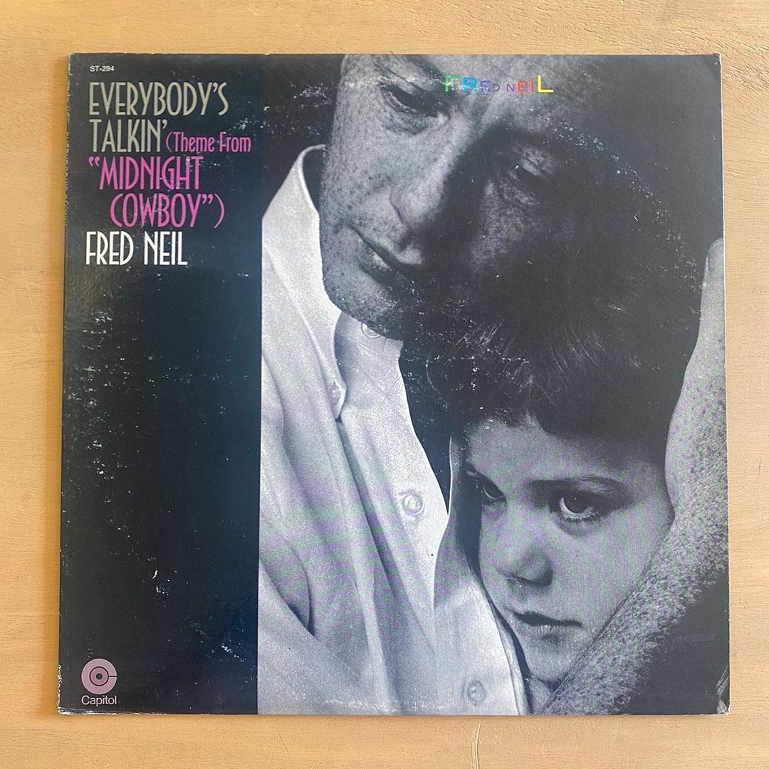 Torn Light Records › Fred Neil – Everybody's Talkin' (Theme From Midnight  Cowboy)